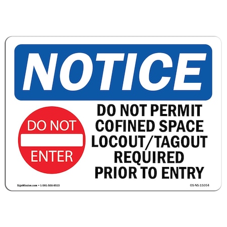 Signmission OSHA Sign, Non Permit Confined Space Lockout With, 10in X 7in Rigid Plastic, 10" W, 7" H, Landscape OS-NS-P-710-L-15054